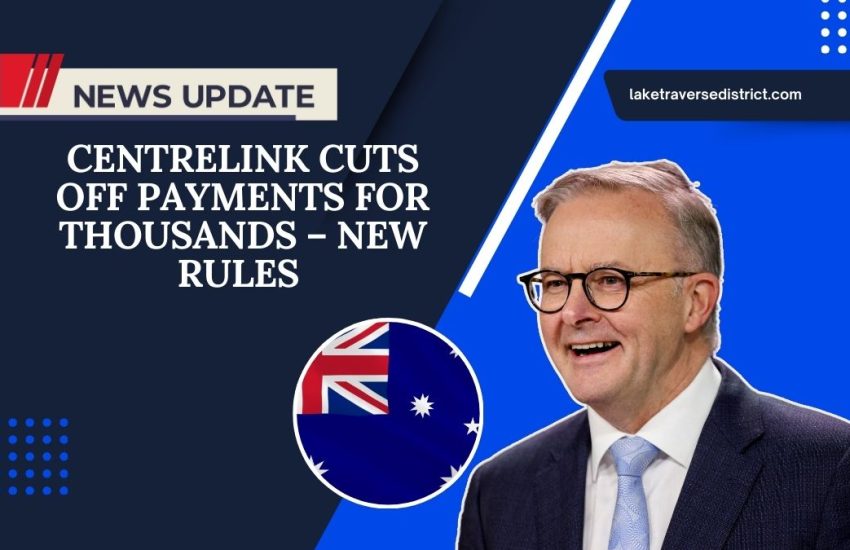 Centrelink Cuts Off Payments For Thousands – New Rules Leave Specific Aussies Without Support