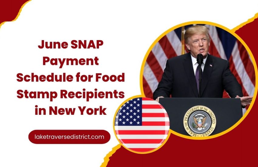 June SNAP Payment Schedule for Food Stamp Recipients in New York